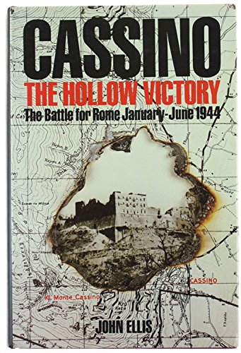 Cassino -- Hollow Victory : The Battle for Rome , January-June 1944