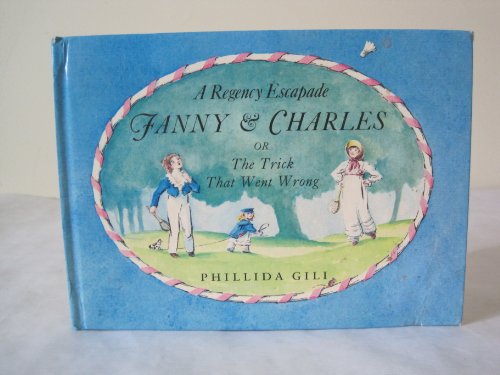 Stock image for The Trick That Went Wrong, Or, Fanny and Charles : a Regency Escapade for sale by Books End
