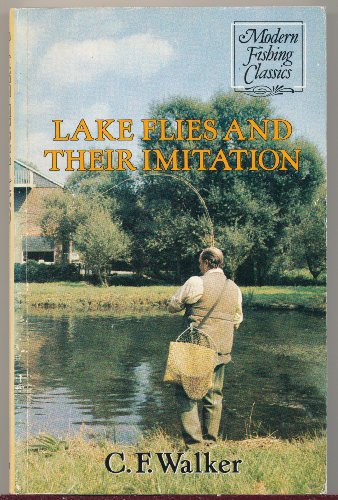 Stock image for Lake Flies and Their Imitation (Modern Fishing Classics S.) for sale by WorldofBooks
