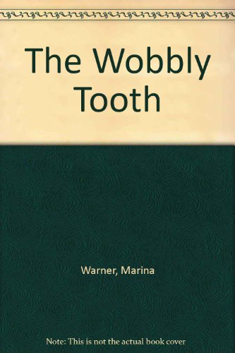 Beispielbild fr The Wobbly Tooth zum Verkauf von AwesomeBooks