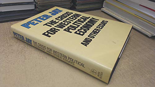 9780233976419: Crisis for Western Political Economy, and Other Essays