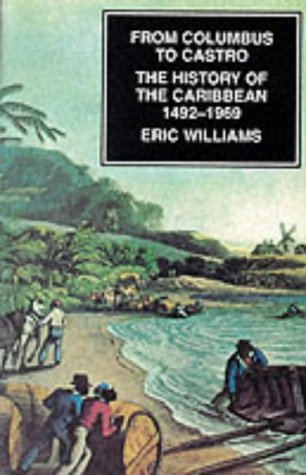 Imagen de archivo de From Columbus to Castro: History of the Caribbean, 1492-1969 a la venta por WorldofBooks