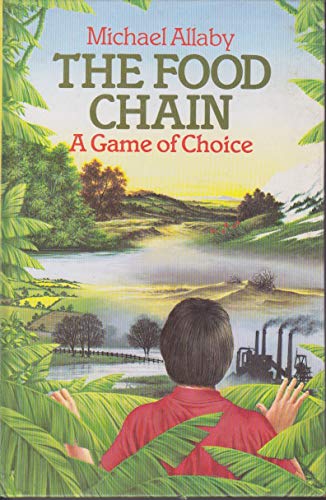 The Food Chain: A Game of Choice (9780233976815) by Allaby, Michael