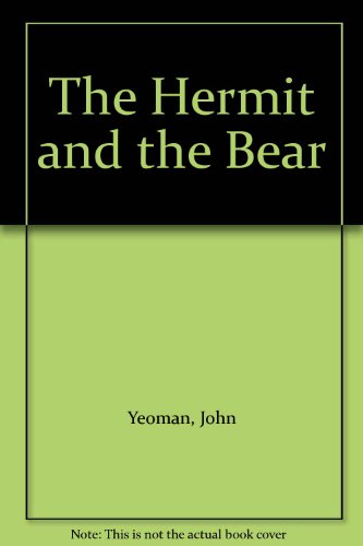 Stock image for The Hermit and the Bear for sale by Harry Righton