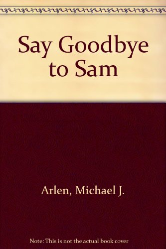 9780233977256: Say Goodbye to Sam