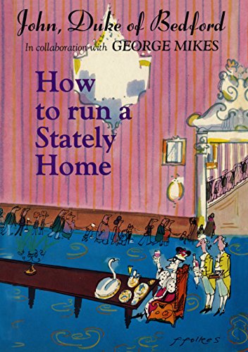 Stock image for How to Run a Stately Home (Import) for sale by Book Deals