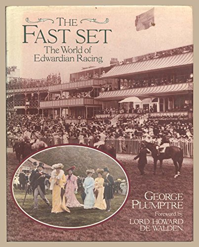 Stock image for The Fast Set: The World of Edwardian Racing for sale by Re-Read Ltd