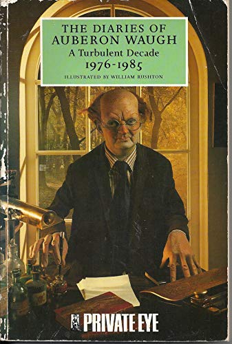 Imagen de archivo de A Turbulent Decade : The Diaries of Auberon Waugh 1976-1985 a la venta por Better World Books