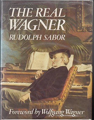 Imagen de archivo de The Real Wagner a la venta por B-Line Books