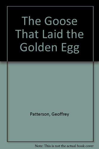 Stock image for The Goose That Laid the Golden Egg for sale by WorldofBooks
