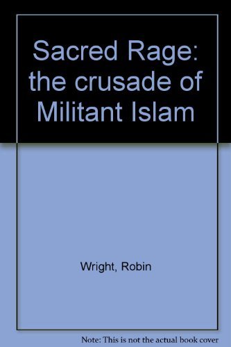 Stock image for Sacred Rage: Wrath of Militant Islam for sale by Zoom Books Company