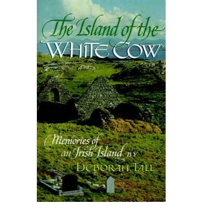 Stock image for Island of the White Cow: Memories of an Irish Island for sale by Greener Books
