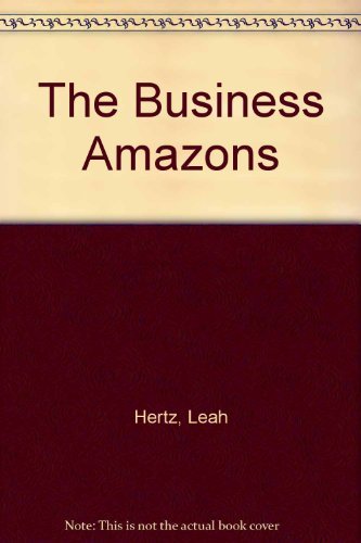 Beispielbild fr The Business Amazons zum Verkauf von WorldofBooks