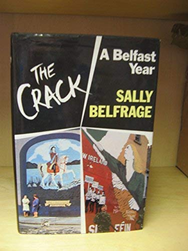 Beispielbild fr The Crack: A Belfast Year zum Verkauf von WorldofBooks