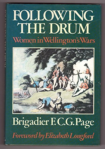 Beispielbild fr Following the Drum: Women in Wellington's Wars zum Verkauf von Aynam Book Disposals (ABD)