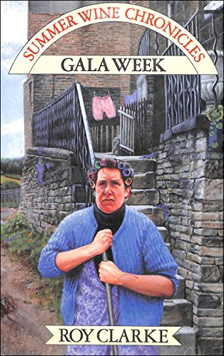 9780233979625: Gala Week (Summer Wine chronicles)