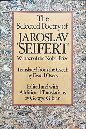 Beispielbild fr The Selected Poetry of Jaroslav Seifert zum Verkauf von Better World Books