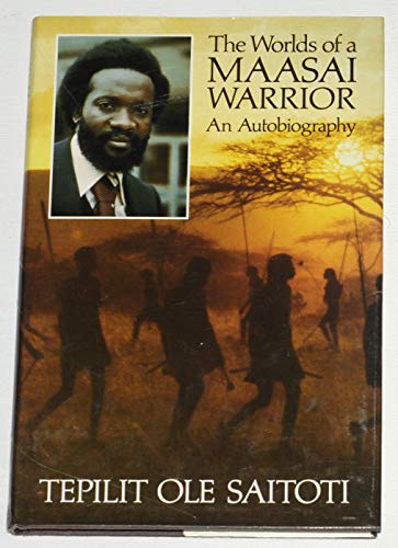 Imagen de archivo de The Worlds of a Maasai Warrior a la venta por David Ford Books PBFA
