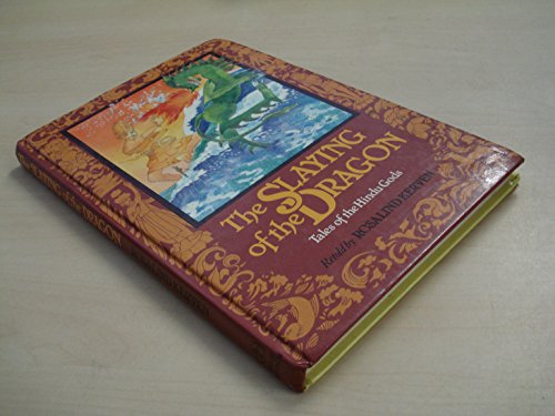 Beispielbild fr The Slaying of the Dragon : Tales of the Hindu Gods zum Verkauf von Better World Books