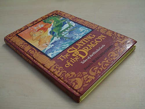Stock image for The Slaying of the Dragon : Tales of the Hindu Gods for sale by Better World Books