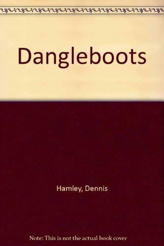 Stock image for Dangleboots for sale by Peakirk Books, Heather Lawrence PBFA