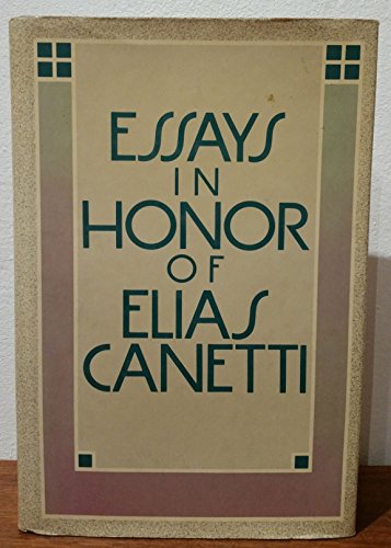 Beispielbild fr Essays in Honour of Elias Canetti zum Verkauf von Kennys Bookshop and Art Galleries Ltd.