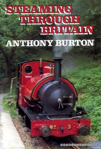 Stock image for Steaming Through Britain for sale by Jay W. Nelson, Bookseller, IOBA