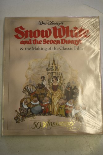 Imagen de archivo de WALT DISNEY'S SNOW WHITE AND THE SEVEN DWARFS AND THE MAKING OF THE CLASSIC FILM. a la venta por Cambridge Rare Books