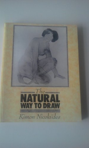 Stock image for The Natural Way to Draw: A working plan for art study for sale by WorldofBooks