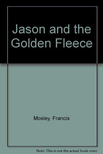 Imagen de archivo de Jason and the Golden Fleece a la venta por Better World Books