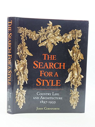 Imagen de archivo de Search for a Style: Country Life and Architecture, 1897-1935 a la venta por WorldofBooks