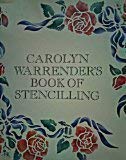 Beispielbild fr Carolyn Warrender's Book of Stencilling zum Verkauf von AwesomeBooks