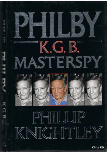 Philby: The Life and Views of the K.G.B. Masterspy