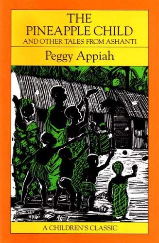 Stock image for The Pineapple Child and Other Tales from Ashanti (Children's Classics S.) for sale by WorldofBooks