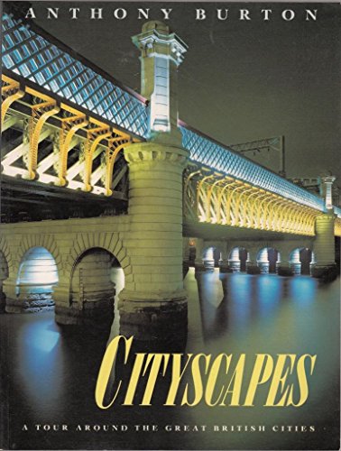 Beispielbild fr Cityscapes: A Tour Round the Great British Cities zum Verkauf von WorldofBooks