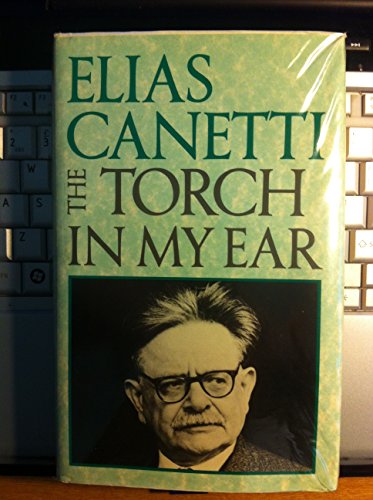 The Torch in My Ear (9780233984346) by Canetti, Elias