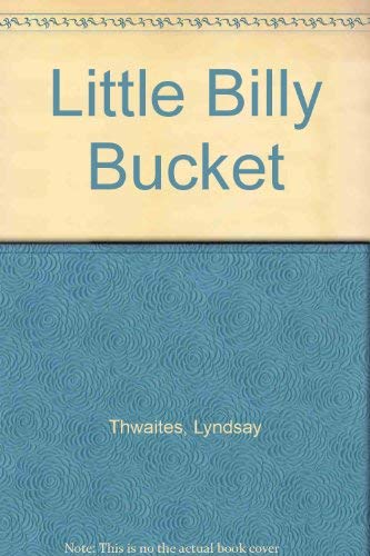 Stock image for Little Billy Bucket for sale by WorldofBooks