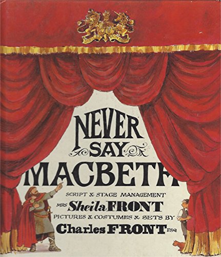Stock image for Never Say Macbeth for sale by Reuseabook