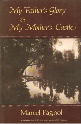 Stock image for My Father's Glory and My Mother's Castle for sale by AwesomeBooks