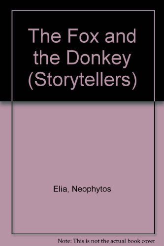 Imagen de archivo de The Fox and the Donkey (Storytellers) a la venta por Shalimar Books