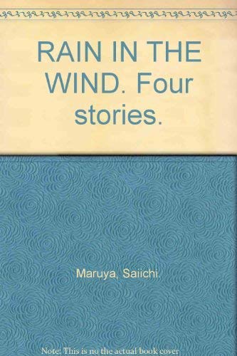 Stock image for Rain in the Wind: Four Stories (a first printing) for sale by S.Carter