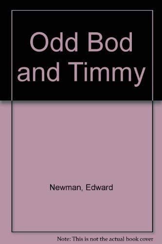 Stock image for Odd Bod and Timmy for sale by AwesomeBooks