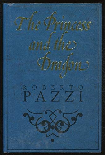 Imagen de archivo de The Princess and the Dragon a la venta por Avenue Victor Hugo Books