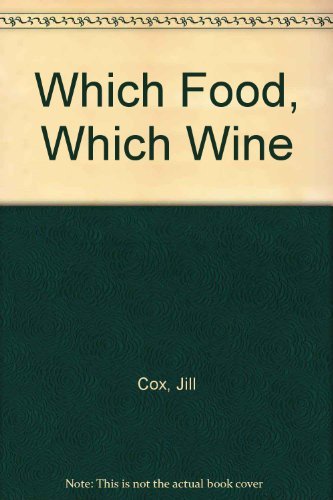 Imagen de archivo de Which Food, Which Wine a la venta por WorldofBooks