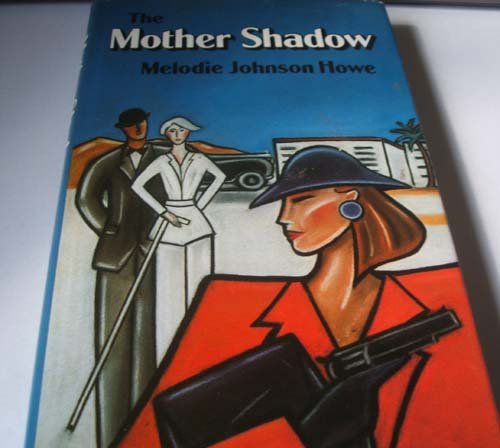 Imagen de archivo de THE MOTHER SHADOW a la venta por Ziebarth Books