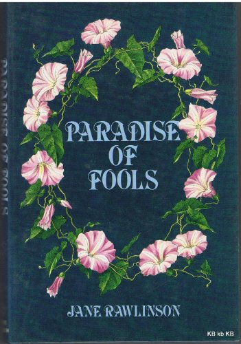 Imagen de archivo de Paradise of Fools a la venta por Lorrin Wong, Bookseller