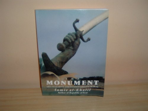 Stock image for The Monument: Art, Vulgarity and Responsibility in Iraq for sale by Aynam Book Disposals (ABD)