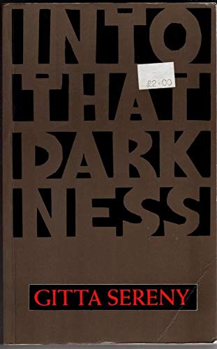 9780233986609: Into That Darkness: From Mercy Killing to Mass Murder