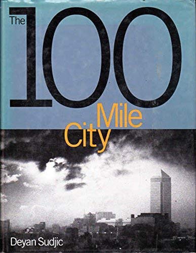 Hundred Mile City: Photographs by Phil Sayer (9780233987408) by Sudjic, D.