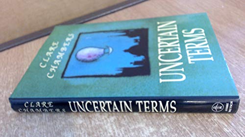 Stock image for Uncertain Terms (superb 1st edition hardback, 1st novel, in fine dust jacket) containing a signed postcard from the author, plus a compliment slip from the publisher) for sale by The Spoken Word